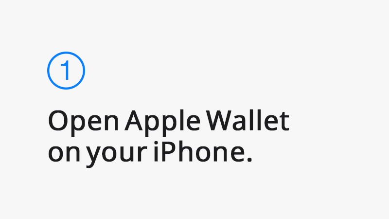 Open Apple Wallet on your iPhone.